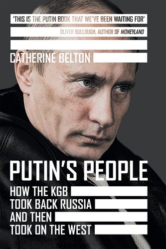 Putin's People: How the KGB Took Back Russia and Then Took On the West - Epub + Converted Pdf